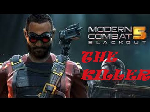 Modern combat 5: Sapper- Modern combat 5: The killer