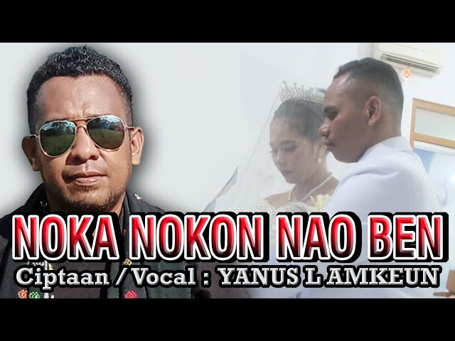 Lagu Lufut Dawan Terbaru-Noka NoKon Nao Ben-Yanus Amkeun-Nyanyian Anak Desa class=