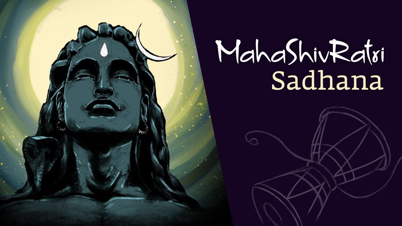 How can you benefit from the Mahashivratri Sadhana? YouTube