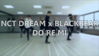 NCT Dream - GO + Blackbear - Do Re Mi (Magic dance)