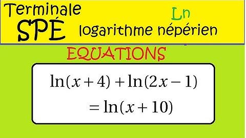 Terminale spécialité Maths le logarithme  Résolution d