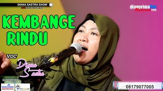 KEMBANGE RINDU COVER DIANA SASTRA