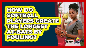How Do Softball Players Create The Longest At-bats By Fouling? - Softball Basics and Beyond