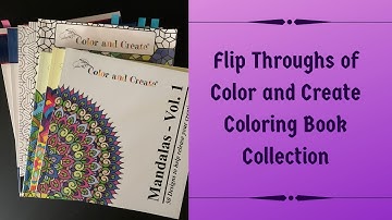 Flip Throughs of Color and Create Coloring Book Collection