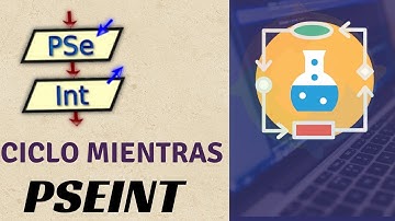 🔃 Pseint desde cero 2025 | Ciclos | como usar mientras en Pseint + 2 ejercicios
