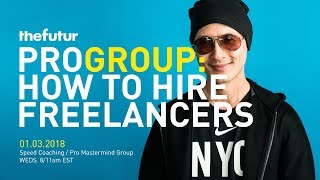 How To Hire Freelancers & Grow Your Business Pro Call