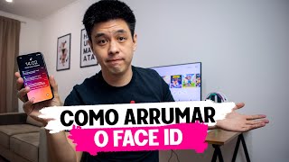 COMO ARRUMAR O FACE ID