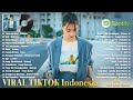 Lagi indonesia terbaik  terpopuler 2023  top hits spotify indonesia 2023 viral tiktok saat ini