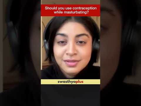 Should you use Contraception while Masturbating? | Dr Varuna Srinivasan | #Shorts