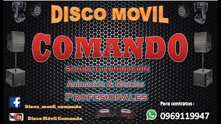 Chichas Mix  Bailables 100% Manabitas 03 Disco Movil COMANDO