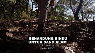 Senandung Rindu Untuk Sang Alam