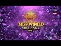 Siyatha Miss World 2017 - 09-07-2017