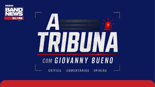 A Tribuna - Com Giovanny Bueno - 13/05/2026