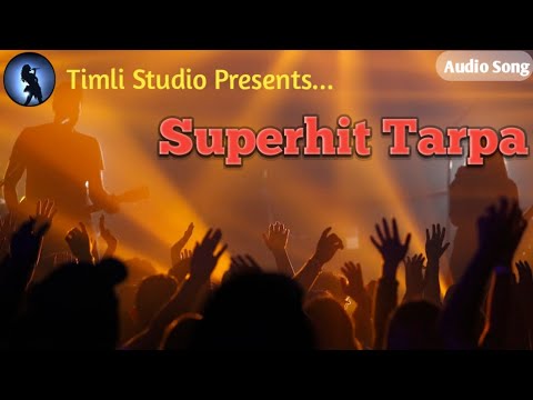 Tarpa Music (2023) (Part-11) || Timli Studio
