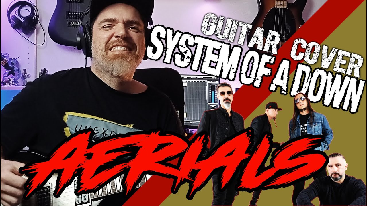 AERIALS - System of a Down | Guitar Cover with The Audiority Free Plugin L12X Solid State