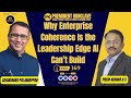 Why Enterprise Coherence Is the Leadership Edge AI Can’t Build