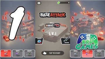 Base Attack Gameplay Walkthrough #1 (Android, IOS)