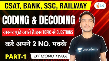 CSAT, BANK, SSC, RAILWAY | Reasoning by Monu Tyagi | Coding and Decoding | Part-1