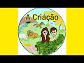 A CRIAÇÃO | Historinha Bíblica