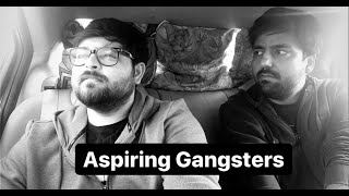 Aspiring Gangsters | #CarWaaliSeries | Pratyush Chaubey | Devesh Dixit | Sketch Comedy