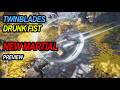 NEW TWINBLADES amp DRUNK FIST Preview Where Winds NEW TWINBLADES amp DRUNK FIST Preview Where Winds