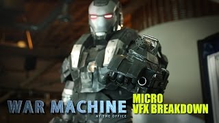 "War Machine at the Office"  micro Vfx breakdown