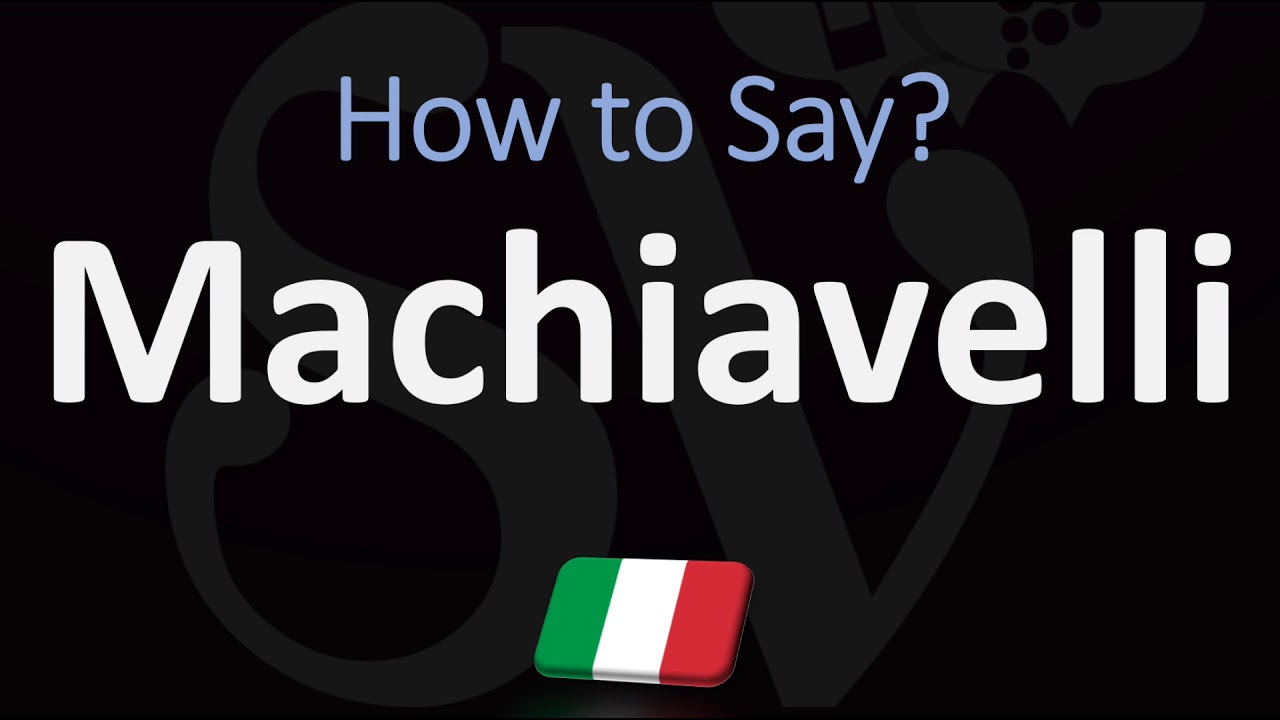 How to Pronounce Machiavelli? (CORRECTLY) Italian Pronunciation