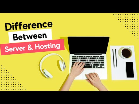 What's the Difference between Server and Hosting?