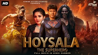 hoysala The Superhero   South Superhero Movie In Hindi  Hindi Movie   Hd Movie