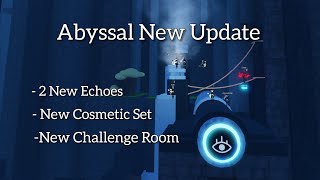 Fourth Abyssal [Weekly] Update on Roblox!