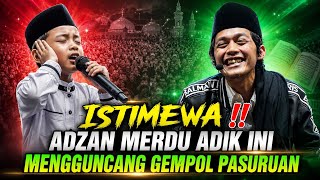 GUS IQDAM TERBARU - ADZAN MERDU ADIK INI MENGGUNCANG GEMPOL PASURUAN