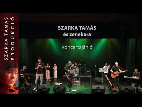 Szarka Tamás és zenekara - Koncertajánló