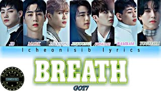 GOT7 - ' Breath ' (넌 날 숨쉬 게해) - colour coded ( easy lyrics )
