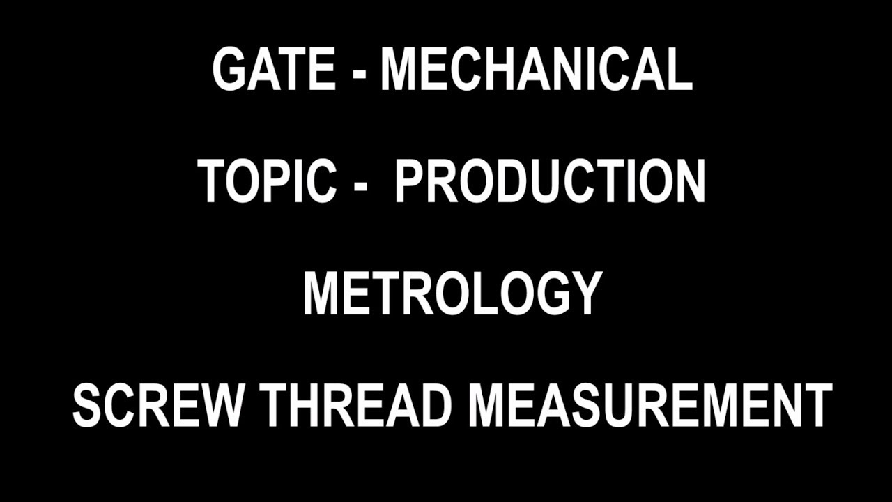 SCREW THREAD MEASUREMENT IN METROLOGY - YouTube