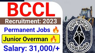 Bccl Recruitment 2023 Bccl Junior Overman Vacancy 2023 Coal India Vacancy 2023 Bccl Mining Jobs