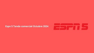 Espn 5 Latinoamérica Feed Sur Tanda Comercial Octubre 2024
