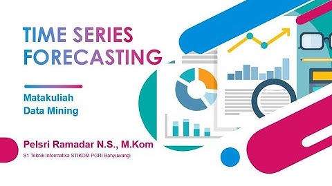 Data Mining 11.1 - Time Series Forecast