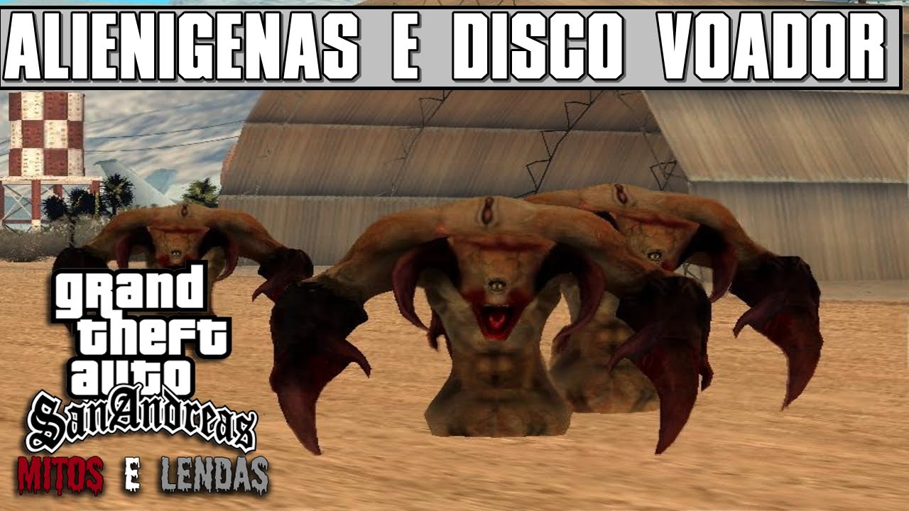 Lendas e Mitos do Gta San Andreas