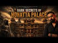 Haunted Mohatta Palace | Real Paranormal Incidents in Karachi