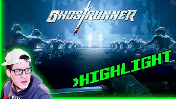 Enter the C Y B E R V O I D - Lawrence Plays Ghostrunner Highlights
