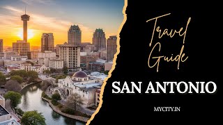 San Antonio - City Travel Guide - mycity.in