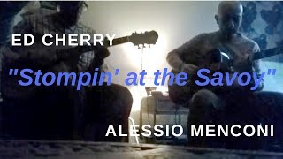 "Stompin' at the Savoy" - Ed Cherry & Alessio Menconi - jamming at home