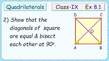 Ex: 8.1 - Q.2) Show that the diagonals of a square are equal and bisect each other at right angles.