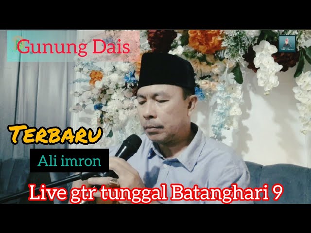 TERBARU..! Ali imron Live  || GUNUNG DAIS gtr tunggal || Batanghari sembilan sum-sel class=