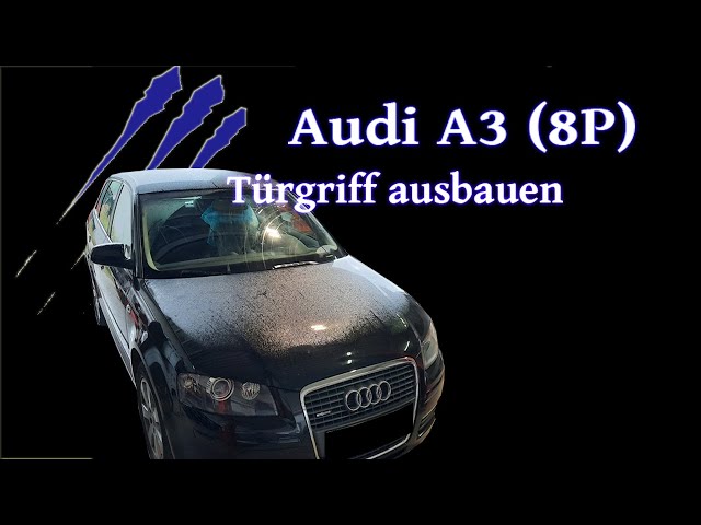 Audi A3 (8P) Türgriff ausbauen [Door handle removal] - Tutorial 