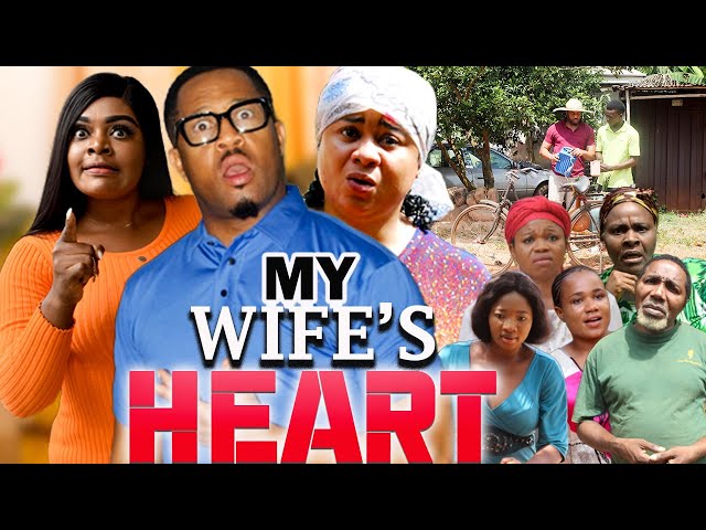 MY WIFE'S HEART (NEW MIKE EZURUONYE & UJU OKOLI MOVIE)  - 2022 LATEST NIGERIAN NOLLYWOOD MOVIES