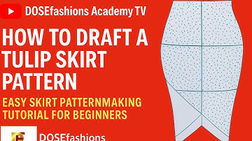 How to Draft a Tulip Skirt Pattern | Easy Skirt Patternmaking Tutorial for Beginners|DOSEfashions