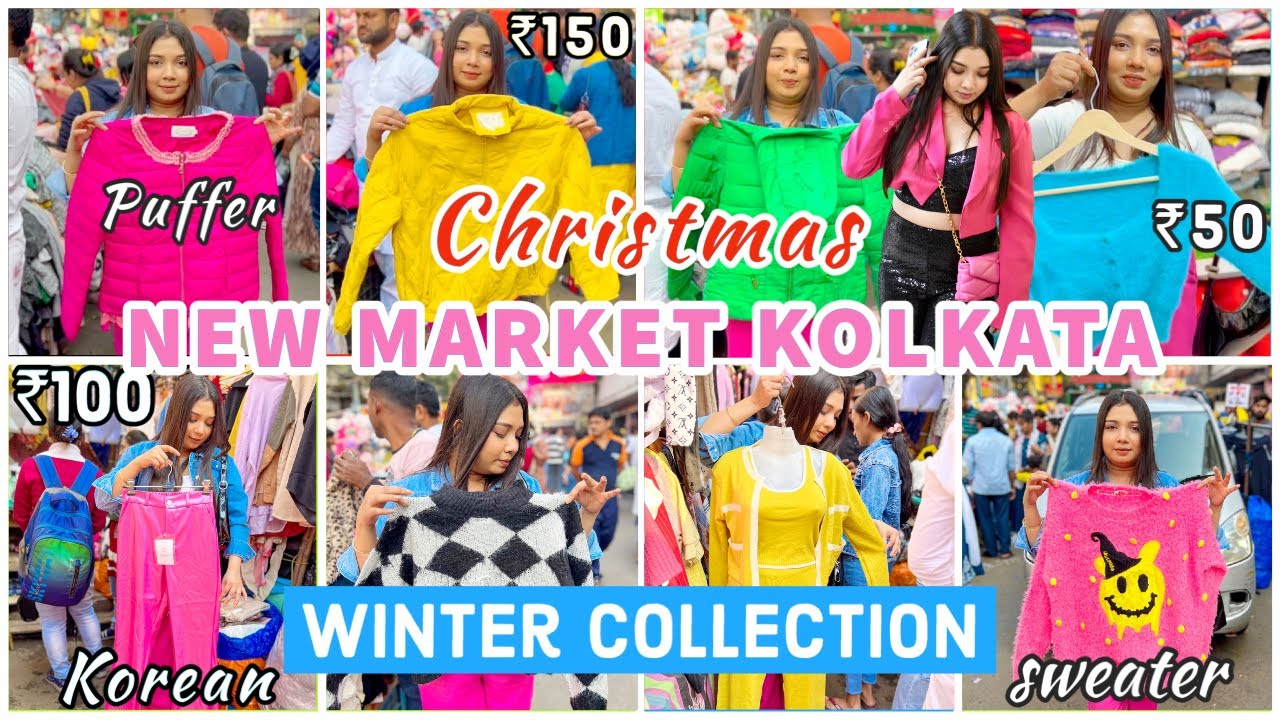 New Market Kolkata winter collection 2023 Kolkata New Market 2023 Esplanade Kolkata 2023