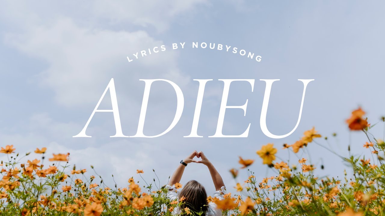 Adieu (Version 2) ~ Lyrics By NoubySong ~ Prod & Sing by IA - YouTube
