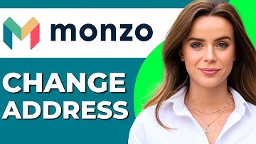 How To Change My Address On Monzo